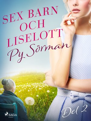 cover image of Sex barn och Liselott. Del 2